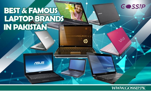 11 Best and Famous Laptop Brands in Pakistan