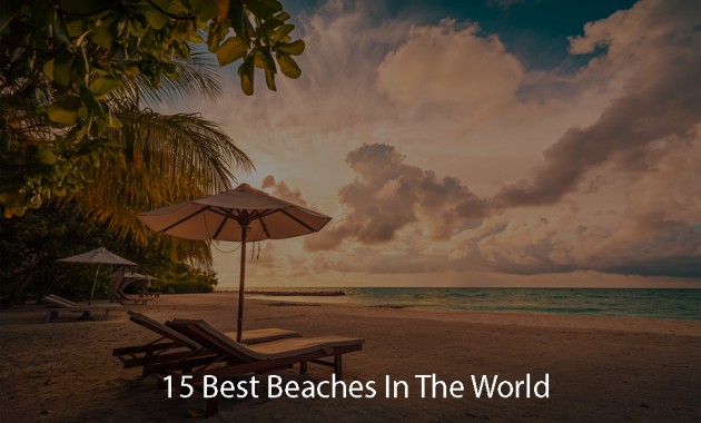 15 Best Beaches In The World