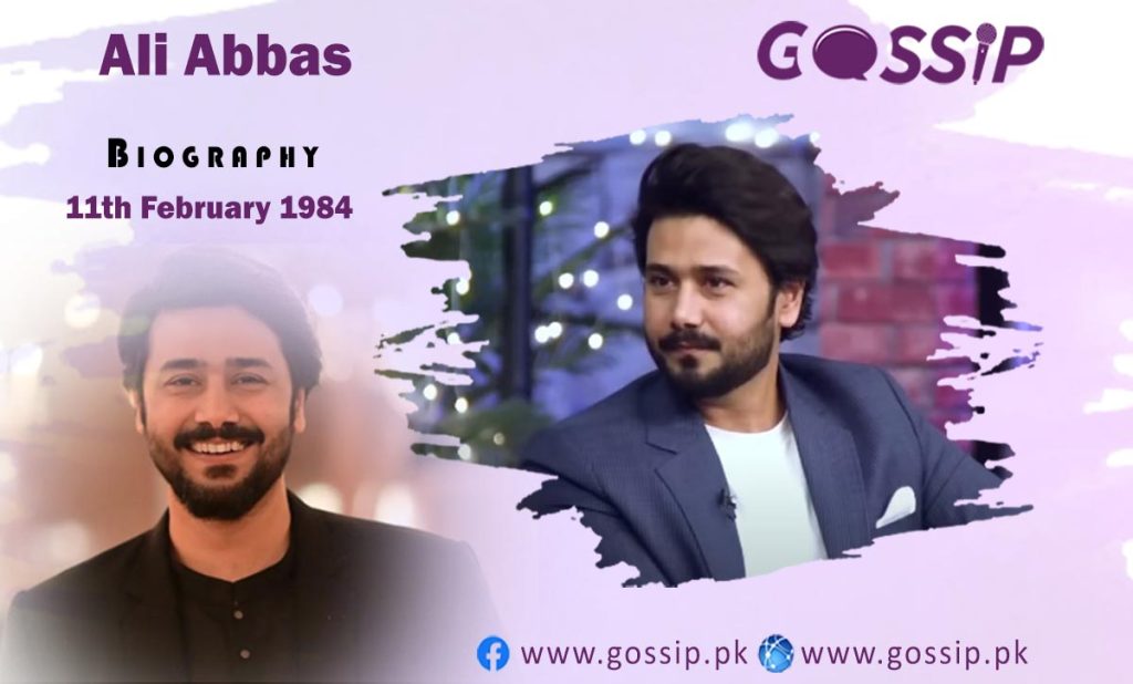 Ali Abbas Biography, Age, Family, and Drama List- Gossip Pakistan