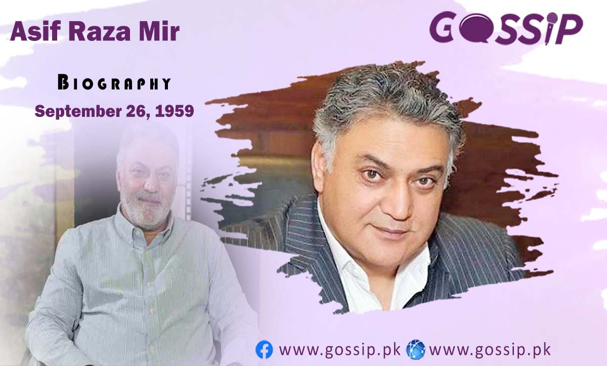 Asif Raza Mir Biography