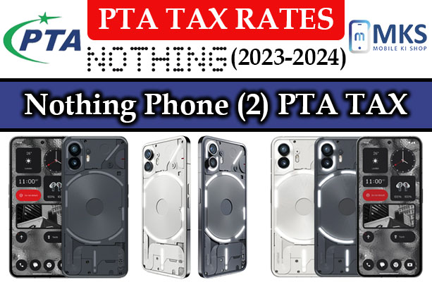 Nothing Phone (2) PTA Tax In Pakistan