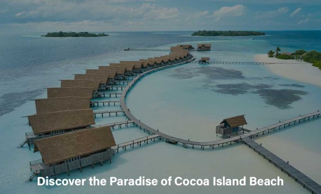 discover-the-paradise-of-cocoa-island-beach