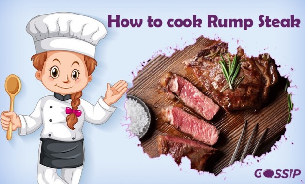 How to Cook a Perfect Juicy Rump Steak? 