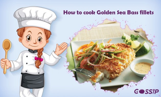 How to cook golden sea bass fillets?