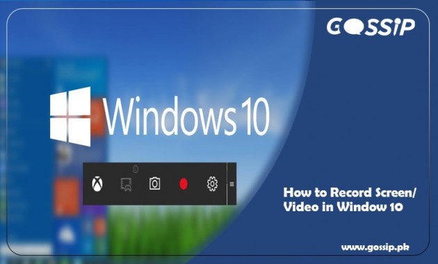 How to Record Screen/Video in Windows 10?