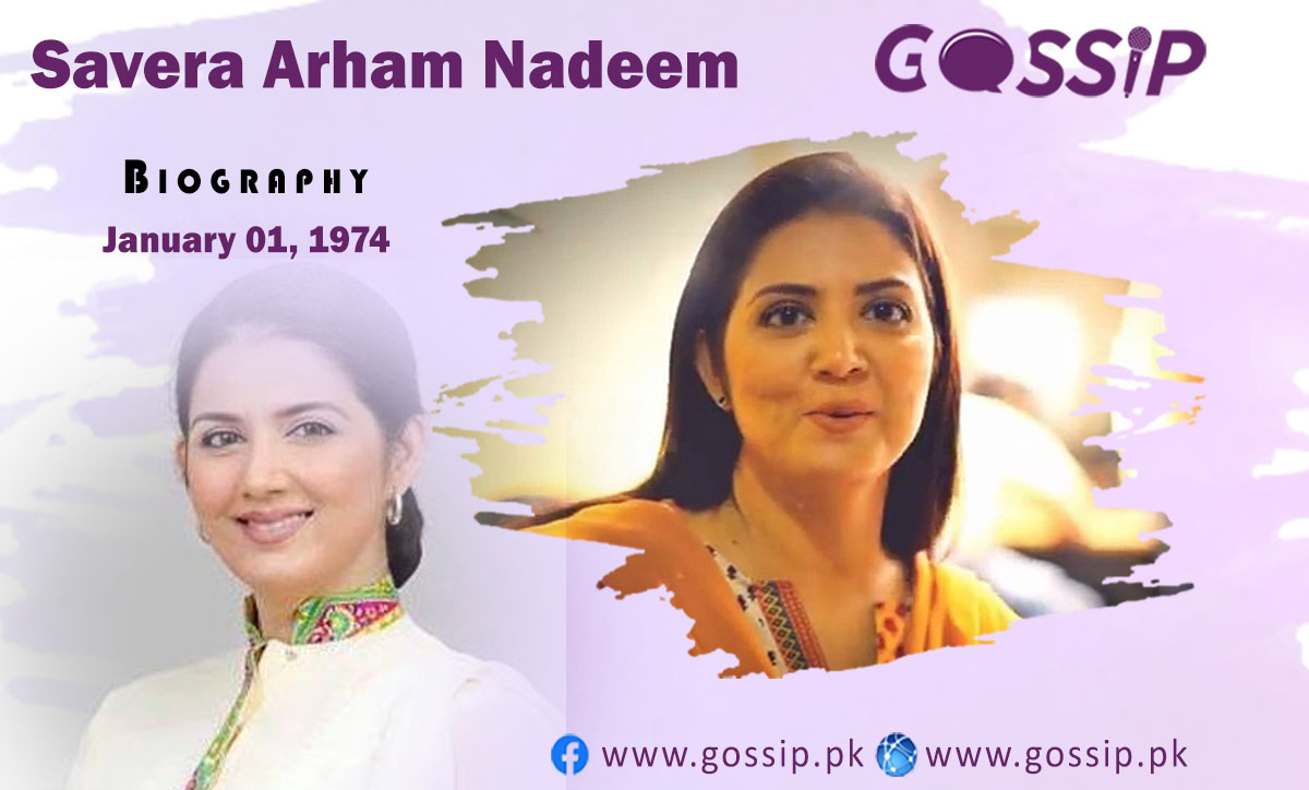 Savera Nadeem Biography