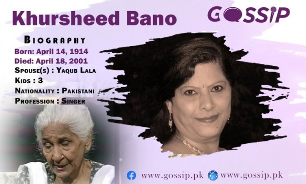 Khursheed Bano Biography, Songs, List of Films in India and Pakistan