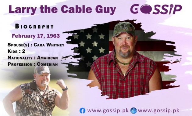 Larry The Cable Guy Biography – Net Worth, Wife, Kids, Salary, Height, Career and much more information