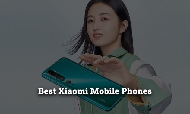 The 5 Best Xiaomi Mobile Phones