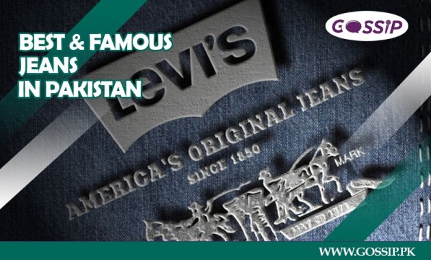 Top 10 Best and famous Jeans Brands in Pakistan