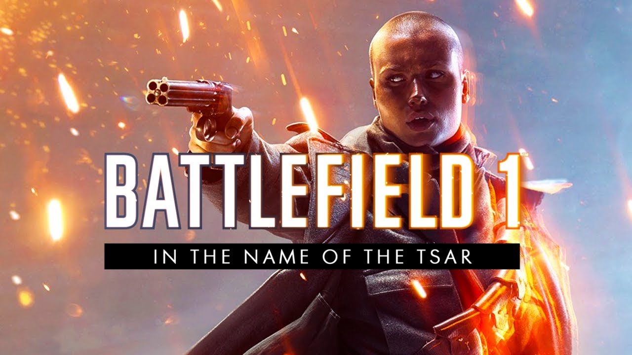 Battlefield 1: In the Name of the Tsar