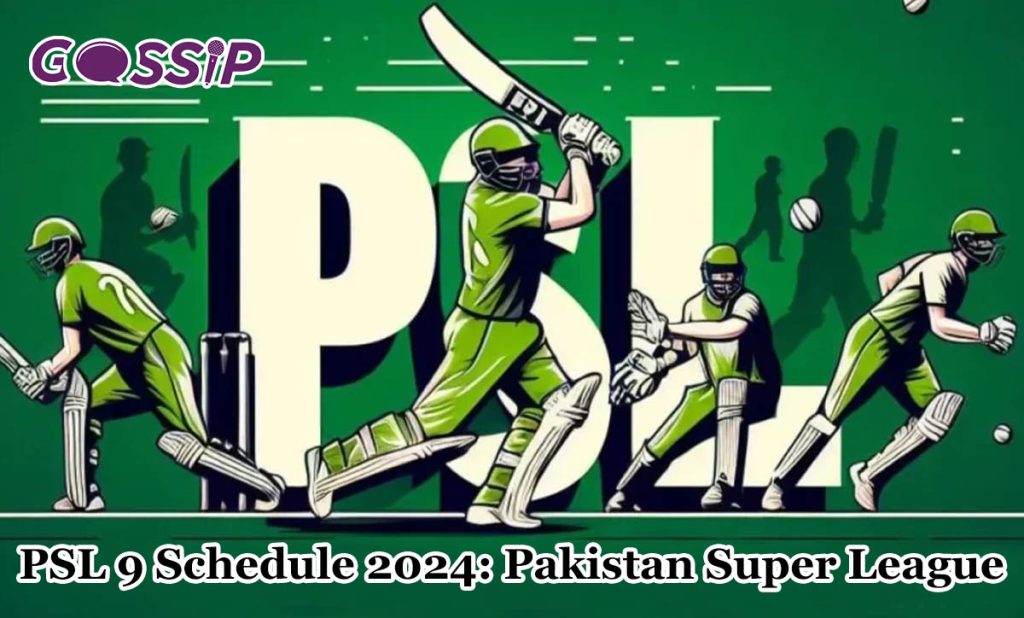 PSL 9 Schedule 2024: Pakistan Super League