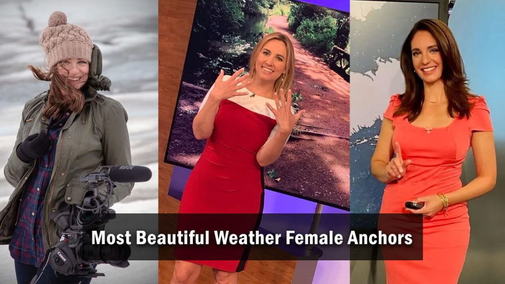 20 Most Beautiful Hottest Weather Channel Female Anchors for USA