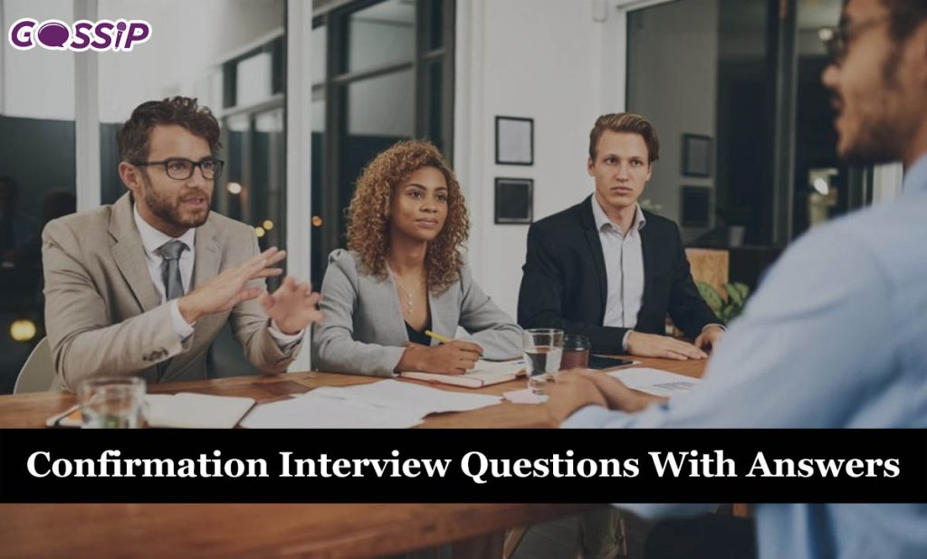 50 Confirmation Interview Questions With Answers