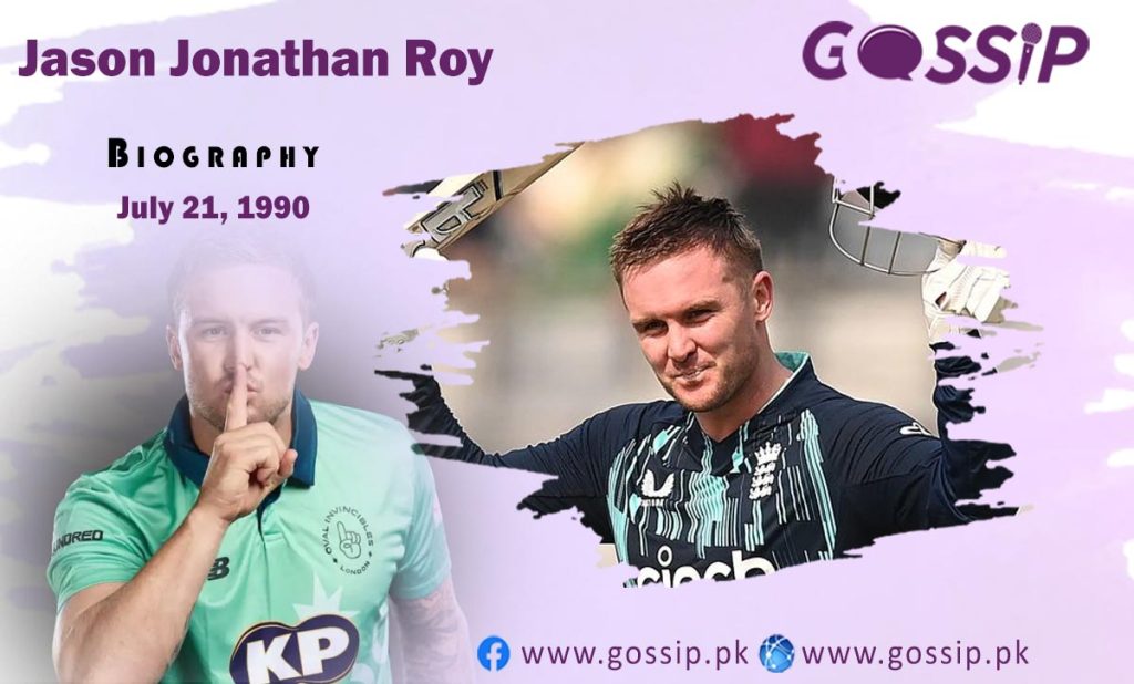 Jason Roy Biography, Age, Career, Family and Net Worth