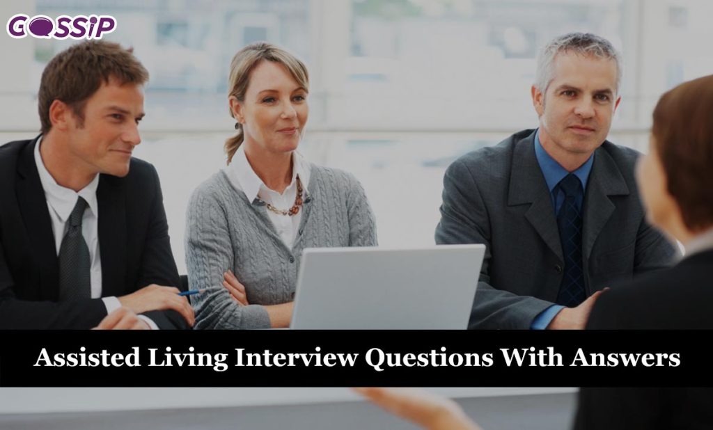 50 Assisted Living Interview Questions With Answers