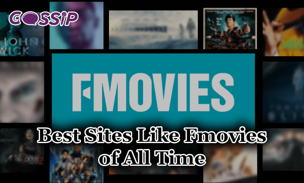 10 Best Sites Like Fmovies of All Time