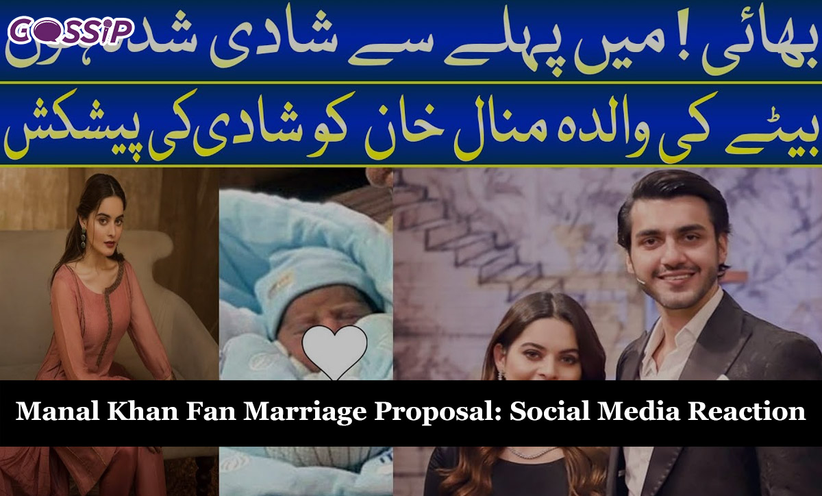 Manal Khan Fan Marriage Proposal - Social Media Reaction