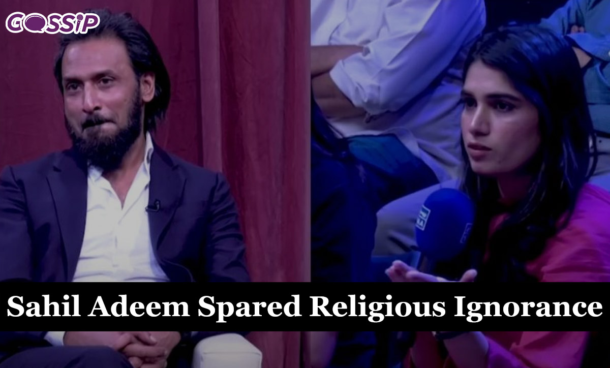 Sahil Adeem Spared Religious Ignorance