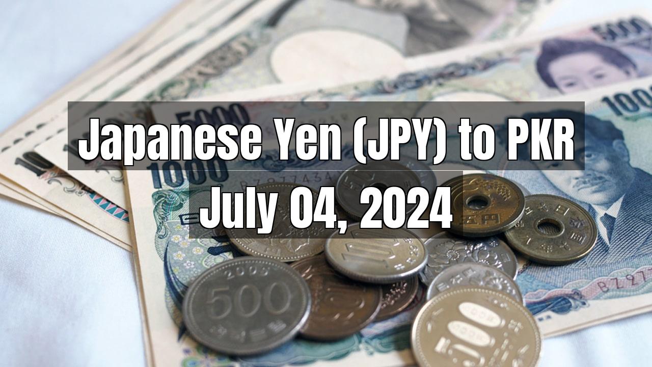 Japanese Yen (JPY) to Pakistani Rupee (PKR) Today - July 04, 2024