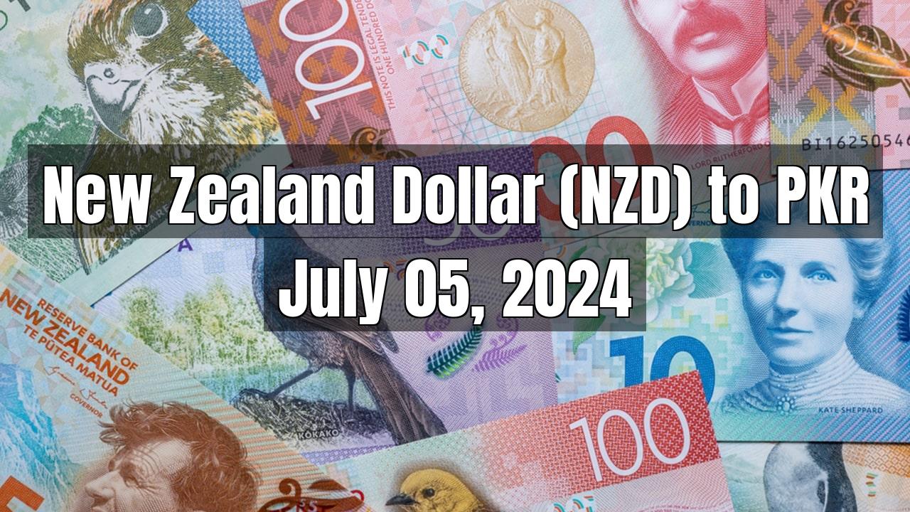 New Zealand Dollar (NZD) to Pakistani Rupee (PKR) Today - July 05, 2024