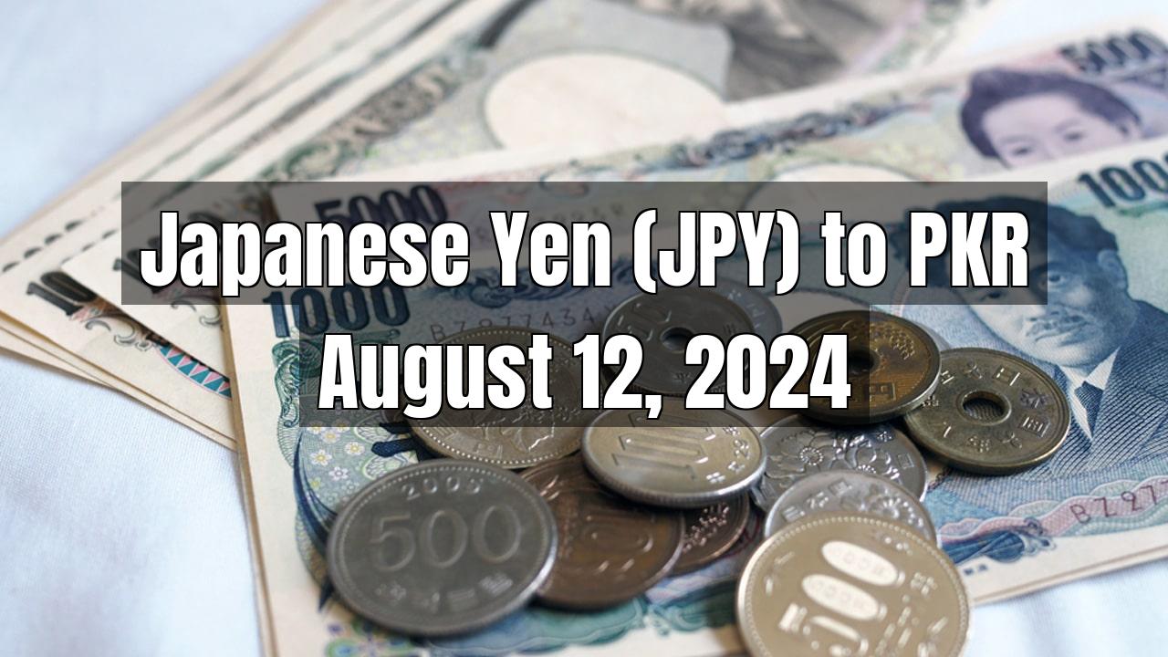 Japanese Yen (JPY) to Pakistani Rupee (PKR) Today - August 12, 2024