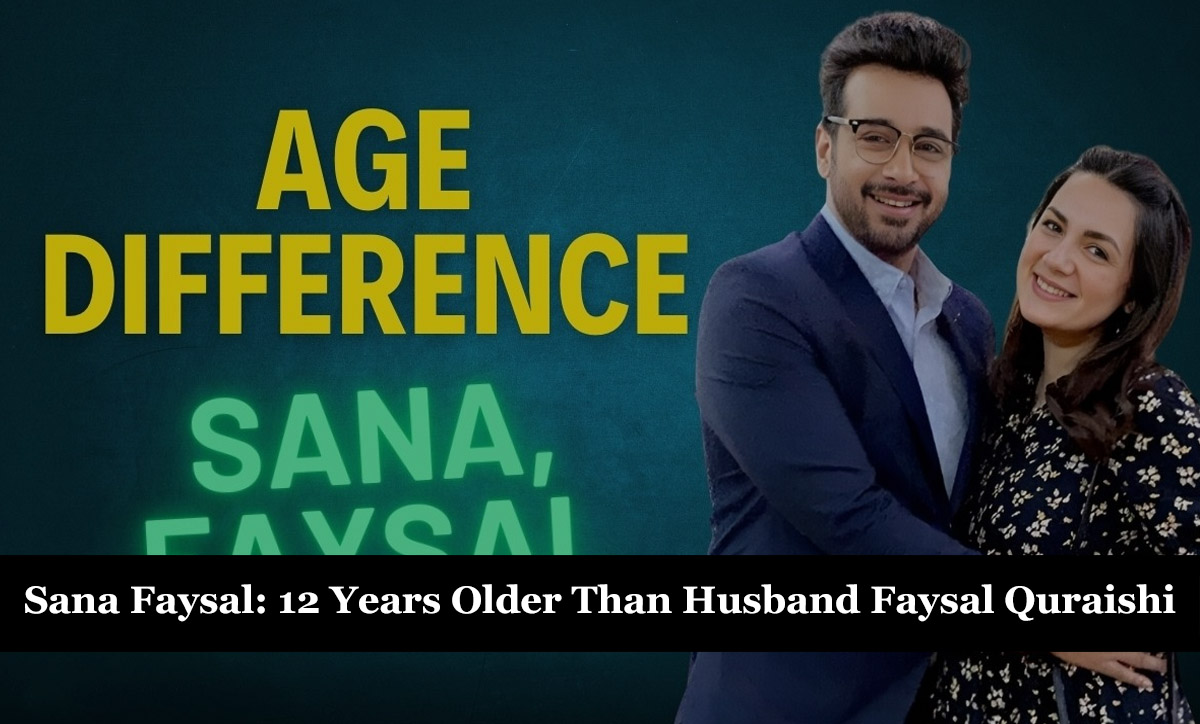 Sana Faysal: 12 Years Older Than Husband Faysal Quraishi