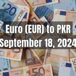 Euro (EUR) to Pakistani Rupee (PKR) Today - September 18, 2024