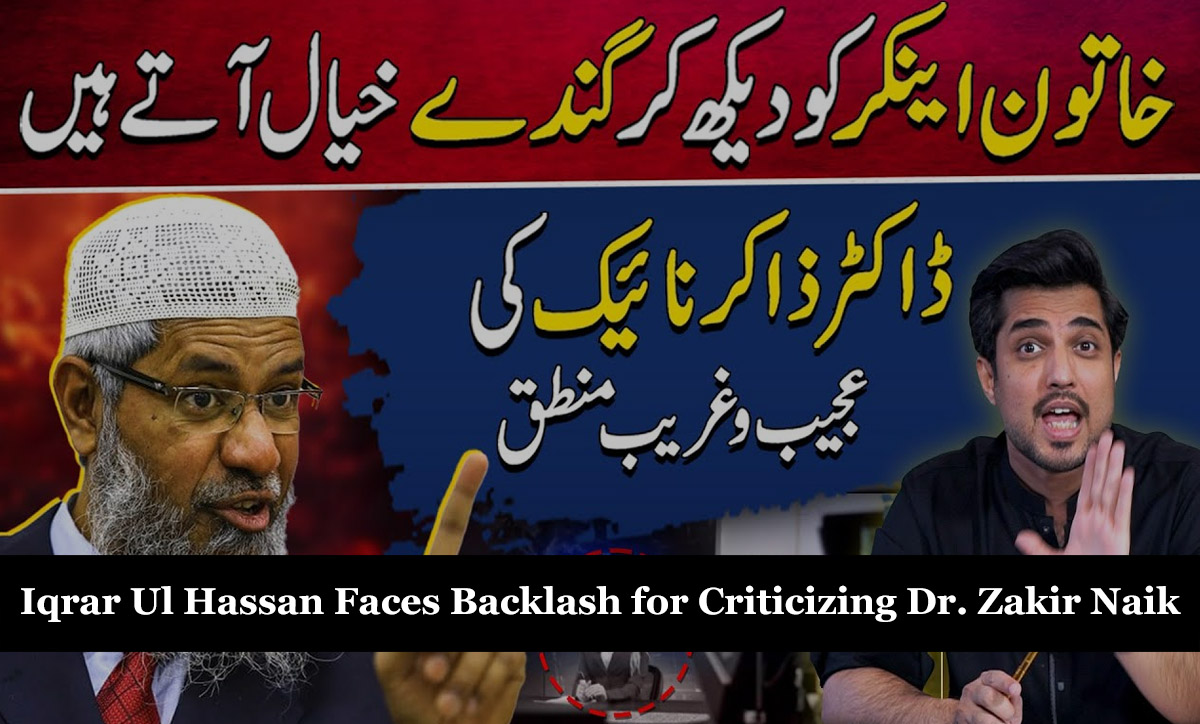 Iqrar Ul Hassan Faces Backlash for Criticizing Dr. Zakir Naik