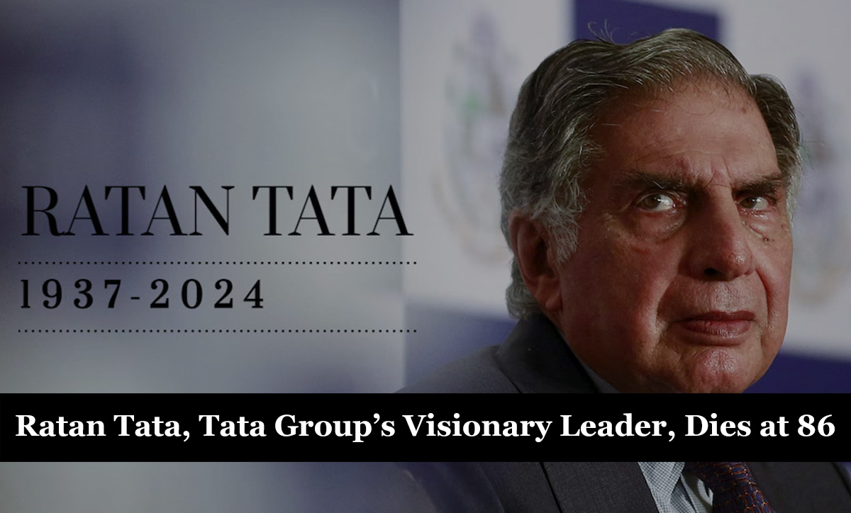 Ratan Tata, Tata Group’s Visionary Leader, Dies at 86