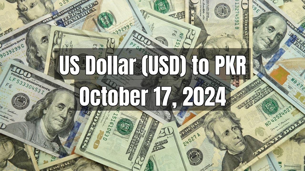 US Dollar (USD) to Pakistani Rupee (PKR) Today - October 17, 2024