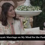 Mehwish Hayat Marriage on My Mind for the Past Two Years