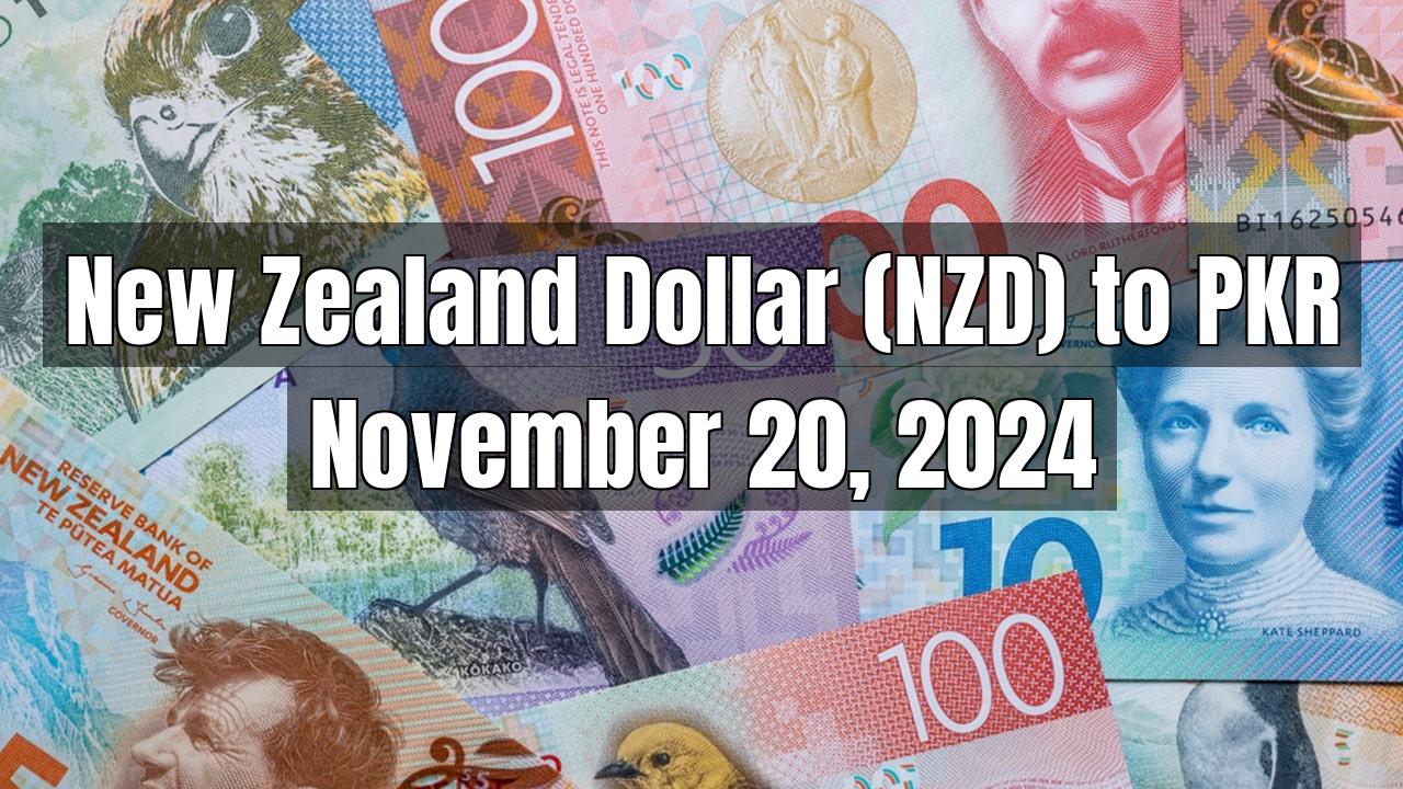 New Zealand Dollar (NZD) to Pakistani Rupee (PKR) Today - November 20, 2024