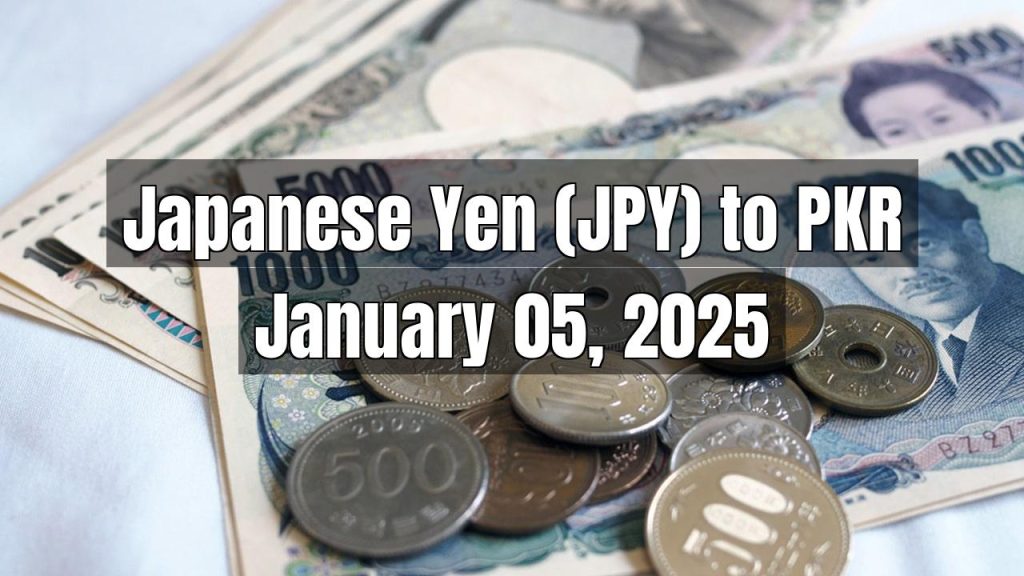 Japanese Yen (JPY) to Pakistani Rupee (PKR) Today – January 05, 2025